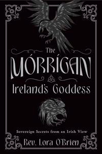 The Morrigan, Ireland's Goddess