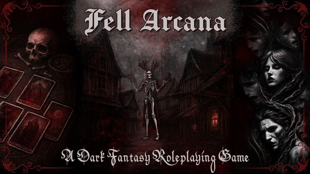 Promotional artwork for the game 'Fell Arcana: A Dark Fantasy Roleplaying Game', featuring a dark gothic village scene with a skeletal figure in the center, a skull and tarot cards on the left, and a woman's face on the right.